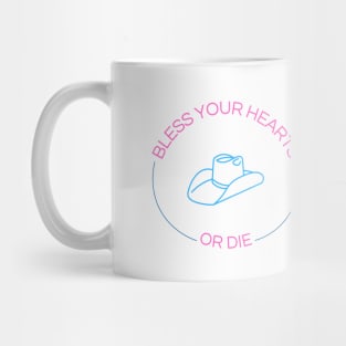 Bless Your Hearts Mug